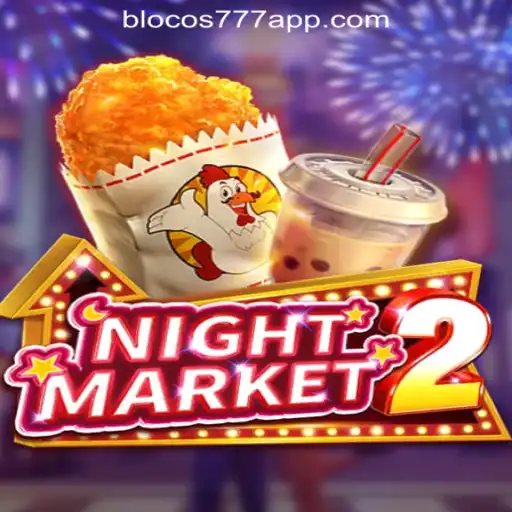 Exploring the Thrills of NightMarket2 and Blocos777 Oficial Slots Brasil #1